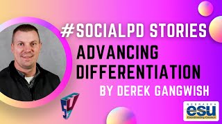 Advancing Differentiation, an ESUCC #SocialPD Story