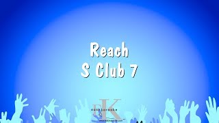Reach - S Club 7 (Karaoke Version)
