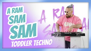 A Ram Sam Sam (TODDLER TECHNO) - Lenny Pearce