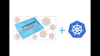 Setup Hyperledger Fabric on Kubernetes