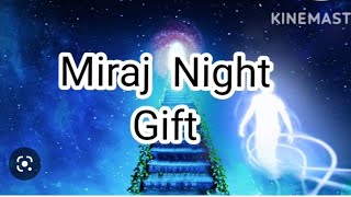 miraj night gift