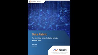 Data Fabric: The Next Step in the Evolution of Data Architectures (Recorded Live April 25th, 2023)