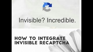 Google Invisible reCaptcha - How to integrate Invisible reCaptcha-Google invisible reCaptcha example