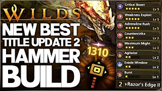 Monster Hunter Wilds - New Best OP Hammer Build - Highest Damage - Title Update 2 Set Guide!