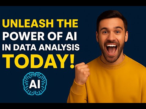 Unleash the POWER of AI in Data Analysis Today! video 2025