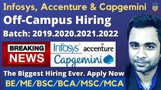Infosys , Capgemini & Accenture Hiring | 2019, 2020, 2021 & 2022 Batch | BE/ME/MCA/BCA/MSC/BSC