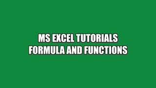 MS EXCEL TUTORIALS - FORMULA and FUNCTIONS