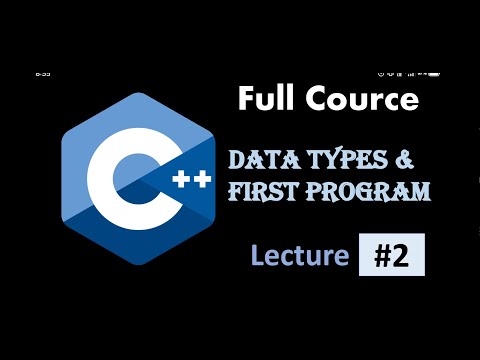 C++ /CPP Full Course #programing lecture #2 Datatypes ////First CPP program