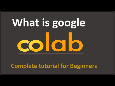 google colab tutorial for beginners | Google Colab for machine learning and Deep learning | 2021