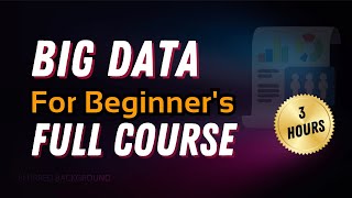 Introduction to Big Data 📊 Big Data Full Course for Beginners ⚡️