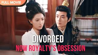 [ENG  SUB] Divorced, Now Royalty's Obsession | Full #cdrama #mustwatch