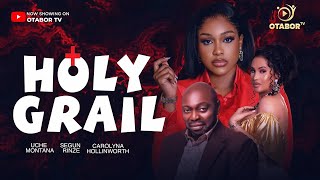 Holy Grail Official Trailer-  UCHE MONTANA | SEGUN ARINZE | FEMI BRANCH | CAROLINE EKANEM