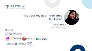 “My Journey as a 'Freelance Rockstar'” by Aishwarya V | TestFlix 2020