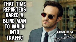 That time Reporters Dared a Blind Man to Walk Into Traffic