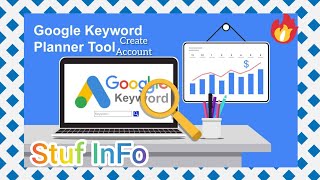 How to Create Google Keyword Planner Account | Stuf InFo