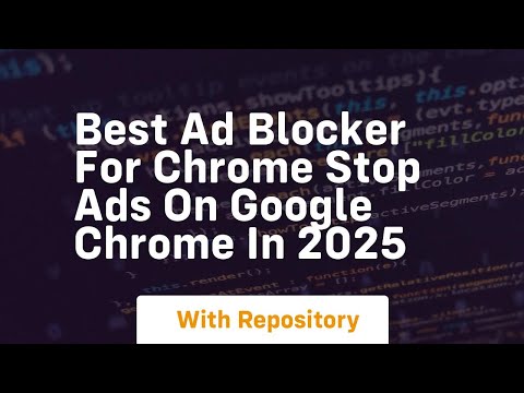 Best ad blocker for chrome stop ads on google chrome in 2025