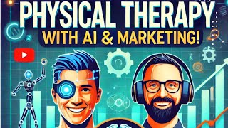 Revolutionize Physical Therapy with Artificial Intelligence