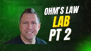 Ohm's Law Lab Pt 2