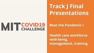 Beat the Pandemic I | Track J | Final Presentations
