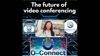 #OCONNECT: Artificial Intelligence driven unique video conferencing Tool by #ONPASSIVE.  #internet