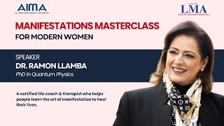 Manifestations Masterclass for Modern Women by Ramon Llamba hosted by Women's Forum | LMA