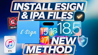 [New Update] Install E-Sign on iOS | Install IPA Files on iPhone & iPad (No PC ) iOS 15 - iOS 18.5