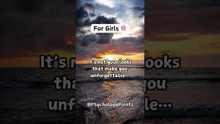 What Truly Makes a Girl Unforgettable 🌸💖 #LoveSecrets #SelfConfidence #PsychologyShorts #shorts