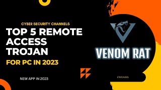 Top 5 Remote Access  Trojan For Pc in 2023