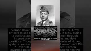 Vernon Baker: The Forgotten WWII Hero Who Finally Got His Medal