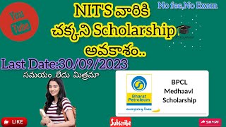 Scholarship for NIT'S|BPCL Medhaavi Scholarship|Buddy4study