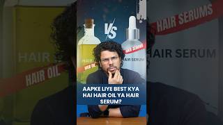 Hair Oil Or Hair Serum, Which One should you buy ? Hair Loss | Hair Tips | Hair Regrowth | Hair Care