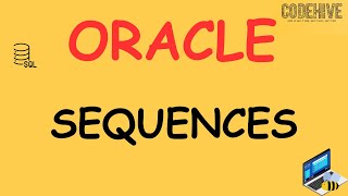 Oracle Tutorial: How to create and use a SEQUENCE (auto increment)