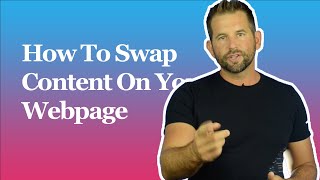 How To Swap Content On Your Webpage