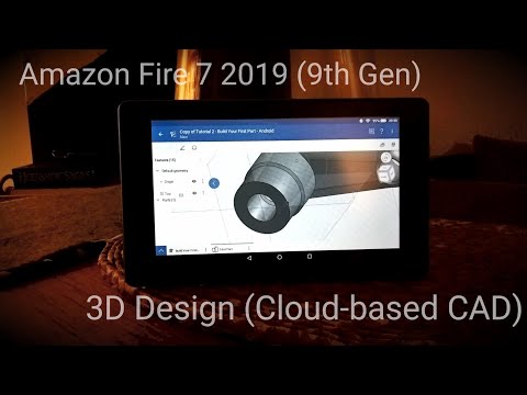 3d design in CAD on the Amazon Fire 7 2019 (9th generation) using OnShape over a WiFi connection
