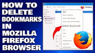 How To Delete Bookmarks in Mozilla Firefox Browser [Guide]