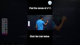 Find the Zeroes of x² - 7? | #shorts #polynomials #class9thenglish #cbseclass9 #polynomialsclass9