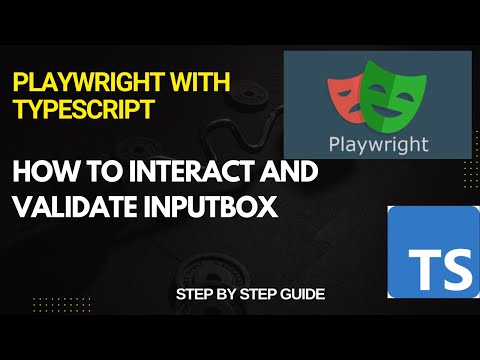 How to Interact with and Validate Input Box, Text area in Playwright | Easy Explanation for Beginner