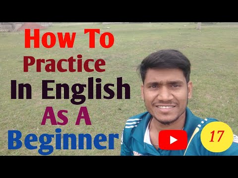 How To Practice In English As A Beginner.