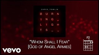 Chris Tomlin - Whom Shall I Fear [God Of Angel Armies] (Lyric Video)