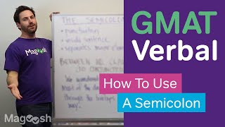 GMAT Verbal - How To Use Semicolons