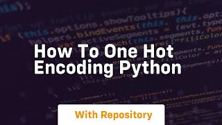 how to one hot encoding python