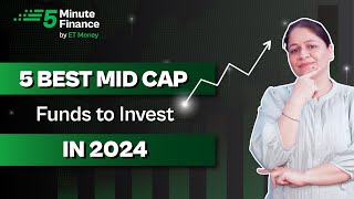 5 Best Midcap Funds to Invest in 2024 | Top Mutual Funds for SIP