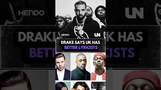 Drake says UK has the best Lyricists