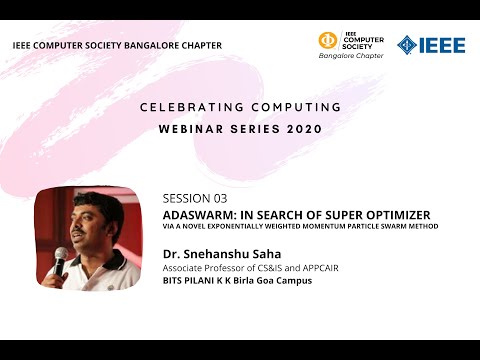 CCWS2020 - Session 03 | AdaSwarm: In Search of Super Optimizer | Dr. Snehanshu Saha