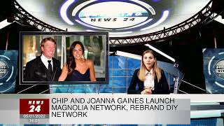 Chip and Joanna Gaines launch Magnolia Network, rebrand DIY network