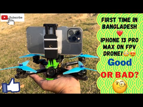 iPhone 13 pro max on FPV Freestyle Drone ! Really Legit? HemilionFPV | Bangladesh