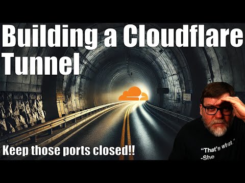 Forget Port Forwarding!  Let's Look at Cloudflare's Zero Trust Tunnels