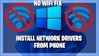 How To Fix No WIFI (Install Network Drivers From Phone) - Windows 10 & 11 + Ghost Spectre & AtlasOS)