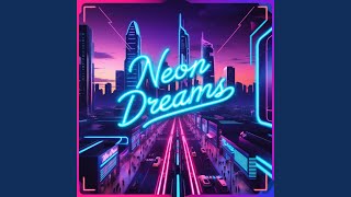 Neon Dreams
