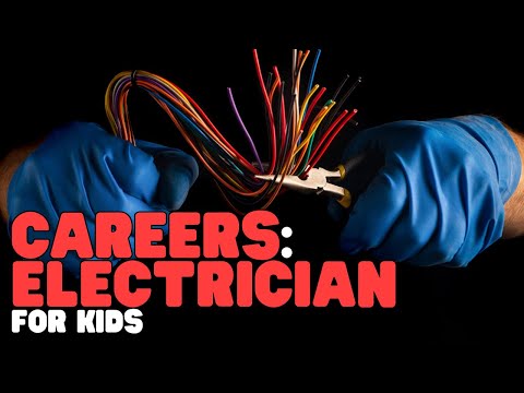 Careers: Electrician for Kids | Learn all about this electric career!